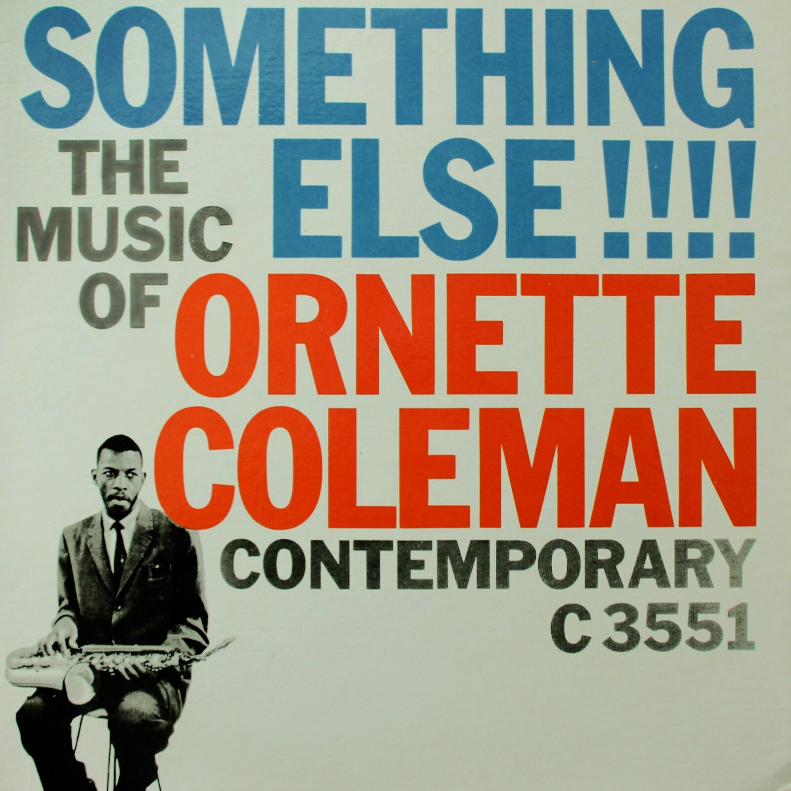 <i>Something Else!!!! The Music of Ornette Coleman</i>